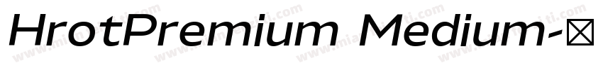 HrotPremium Medium字体转换